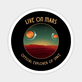 Live On Mars Magnet